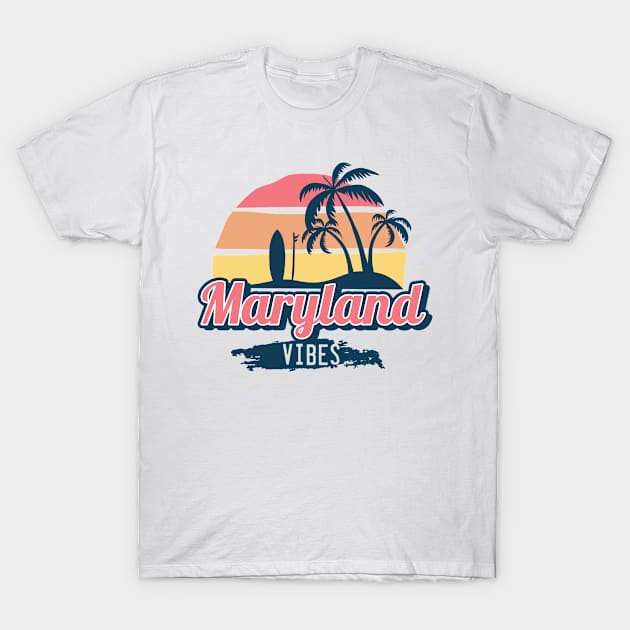 Maryland vibes T-Shirt by NeedsFulfilled